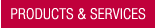 Products and Services